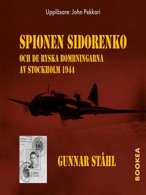 cover image of Spionen Sidorenko och de ryska bombningarna av Stockholm 1944